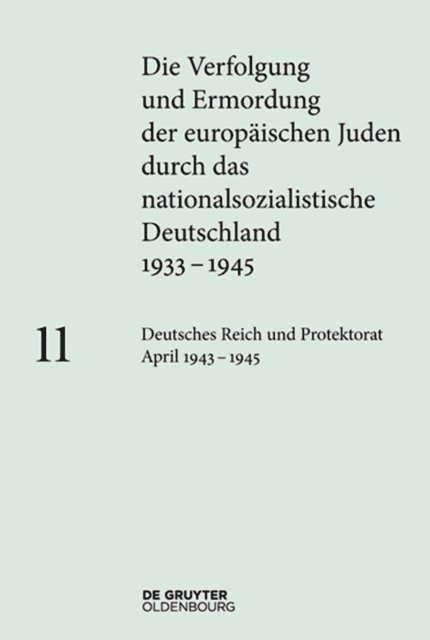 Lisa Hauff - Deutsches Reich und Protektorat Böhmen und Mähren April 1943 – 1945, E-bok