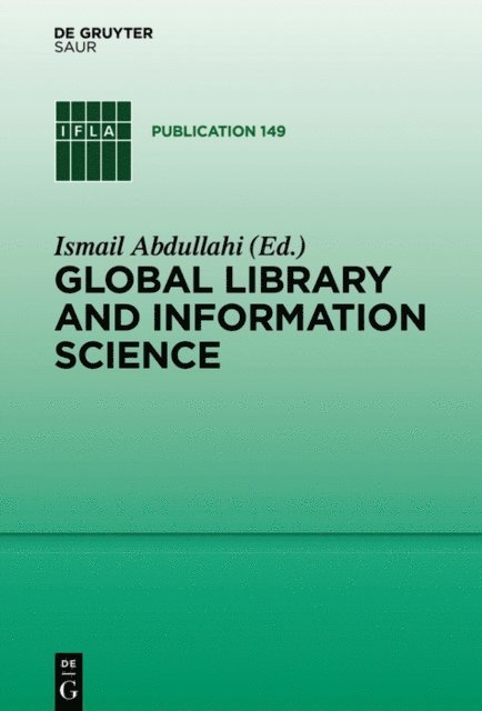 Ismail Abdullahi - Global Library and Information Science, E-bok