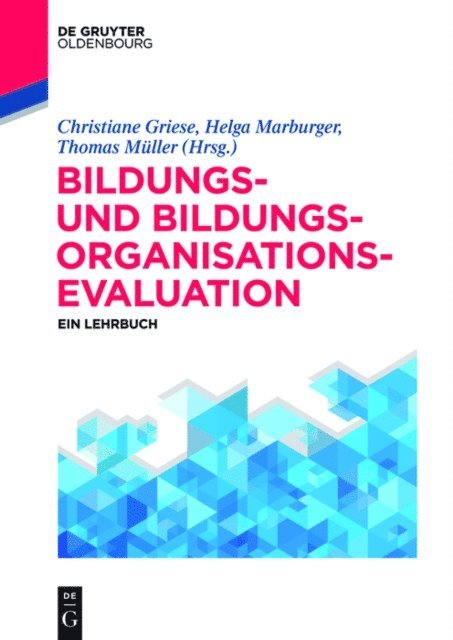 Thomas Muller, Christiane Griese, Helga Marburger - Bildungs- und Bildungsorganisationsevaluation, E-bok