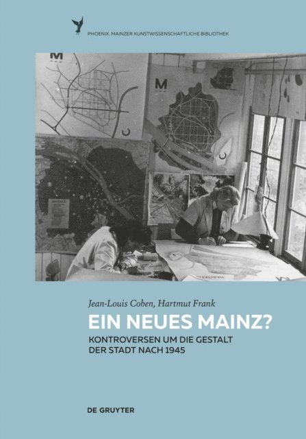 Volker Ziegler, Hartmut Frank, Jean-Louis Cohen - Ein neues Mainz?, E-bok