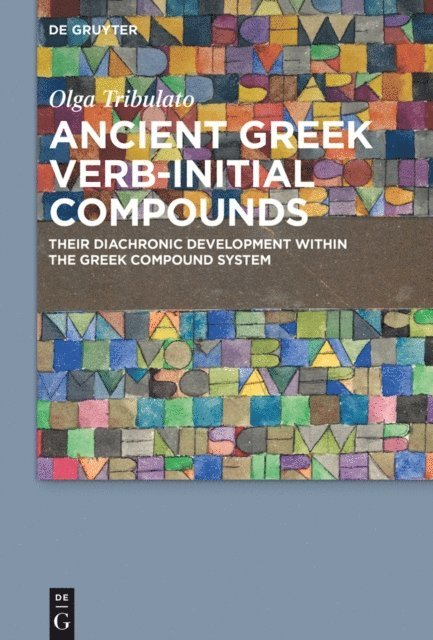 Olga Tribulato - Ancient Greek Verb-Initial Compounds, E-bok