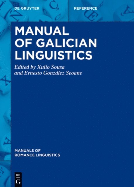 Ernesto Gonzalez Seoane, Xulio Sousa - Manual of Galician Linguistics, E-bok