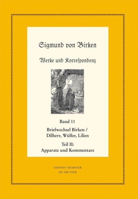Ralf Schuster, Hartmut Laufhutte, Almut Laufhutte - Der Briefwechsel zwischen Sigmund von Birken und Johann Michael Dilherr, Daniel Wülfer und Caspar von Lilien, E-bok