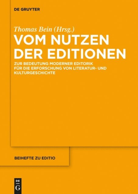 Thomas Bein - Vom Nutzen der Editionen, E-bok