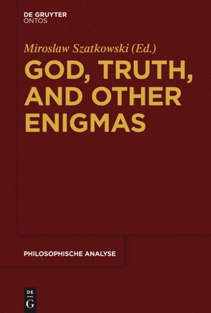 Miroslaw Szatkowski - God, Truth, and other Enigmas, E-bok