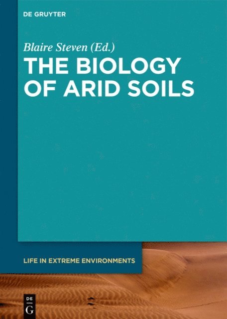 Blaire Steven - Biology of Arid Soils, E-bok