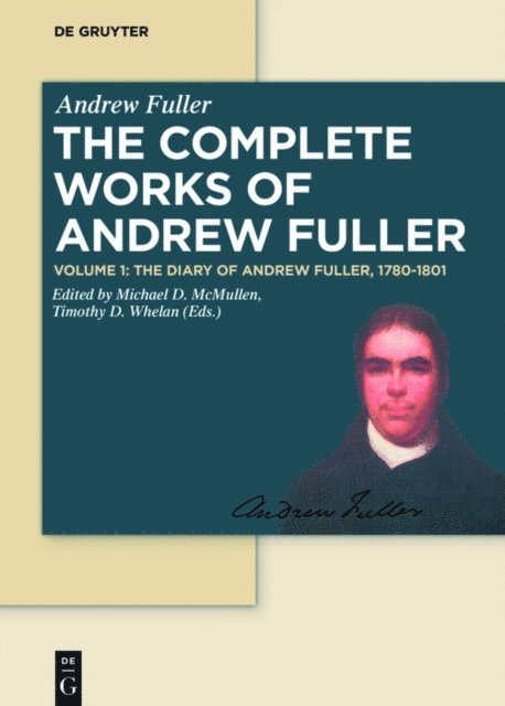 Timothy D. Whelan, Michael D. McMullen - Diary of Andrew Fuller, 1780-1801, E-bok