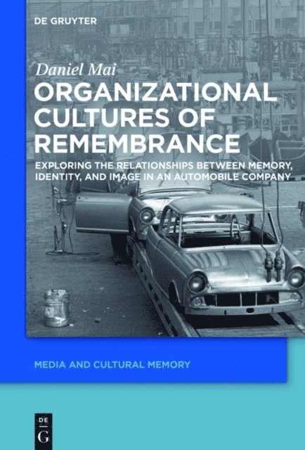 Daniel Mai - Organizational Cultures of Remembrance, E-bok