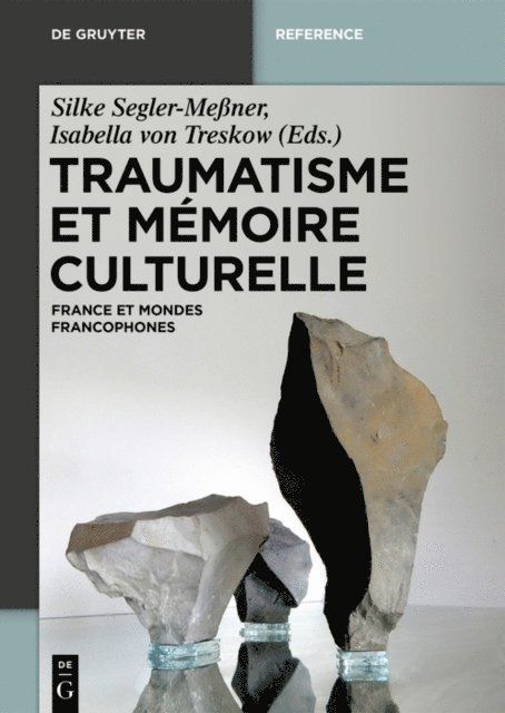 Isabella von Treskow, Silke Segler-Mener - Traumatisme et mémoire culturelle, E-bok