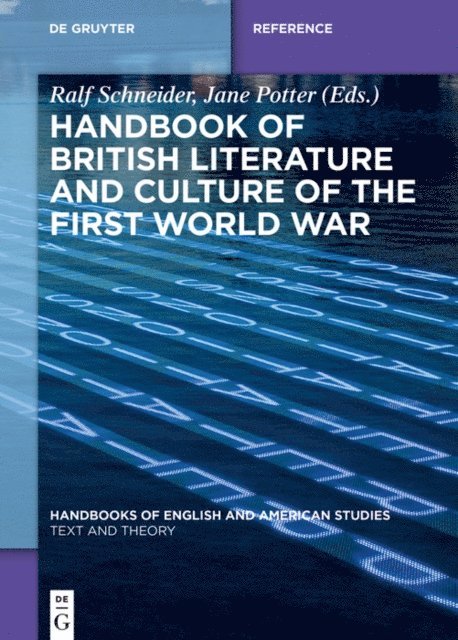 Jane Potter, Ralf Schneider - Handbook of British Literature and Culture of the First World War, E-bok
