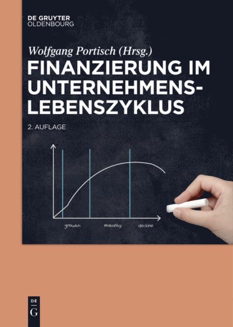 Wolfgang Portisch - Finanzierung im Unternehmenslebenszyklus, E-bok