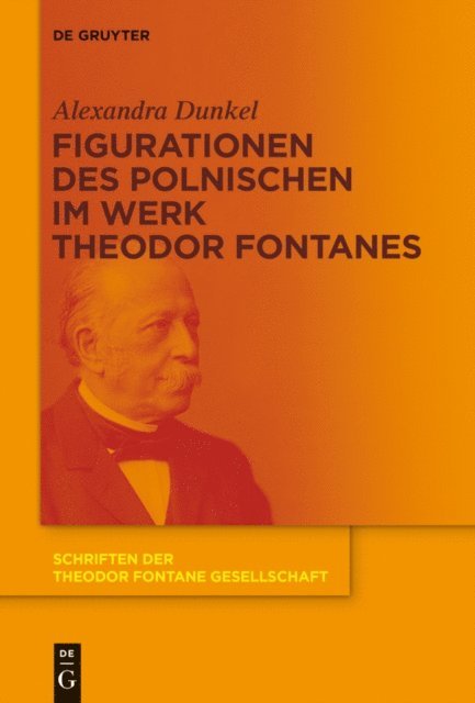 Alexandra Dunkel - Figurationen des Polnischen im Werk Theodor Fontanes, E-bok