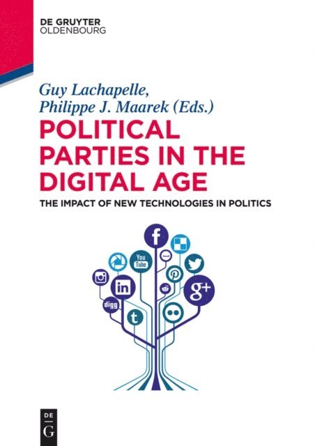 Philippe Maarek, Guy Lachapelle - Political Parties in the Digital Age, E-bok