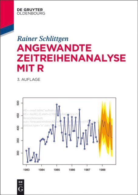 Rainer Schlittgen - Angewandte Zeitreihenanalyse mit R, E-bok