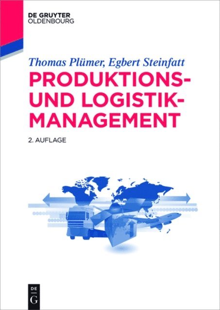Egbert Steinfatt, Thomas Plumer - Produktions- und Logistikmanagement, E-bok
