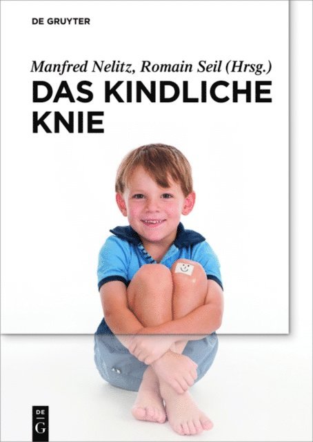 Romain Seil, Manfred Nelitz - Das kindliche Knie, E-bok