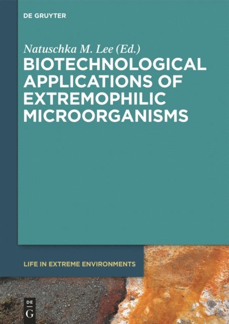 Natuschka M. Lee - Biotechnological Applications of Extremophilic Microorganisms, E-bok