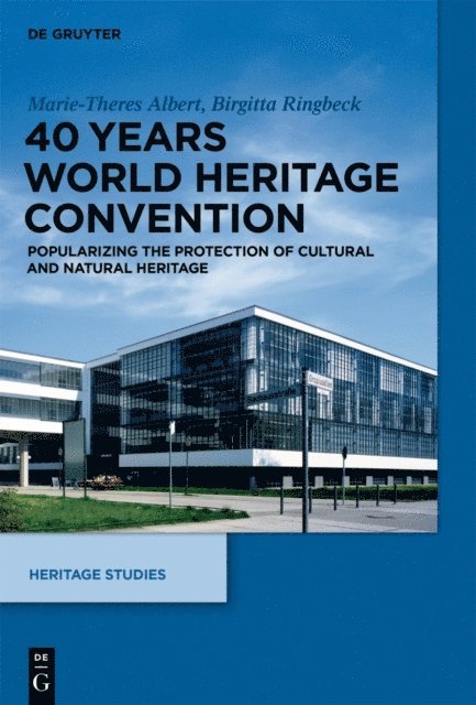 Birgitta Ringbeck, Marie-Theres Albert - 40 Years World Heritage Convention, E-bok