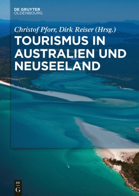 Dirk Reiser, Christof Pforr - Tourismus in Australien und Neuseeland, E-bok