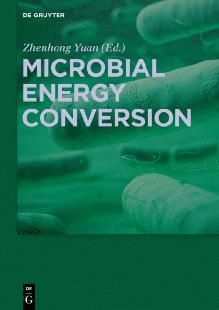 Zhenhong Yuan - Microbial Energy Conversion, E-bok