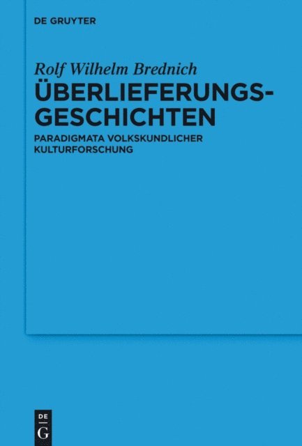 Rolf Wilhelm Brednich - Überlieferungsgeschichten, E-bok