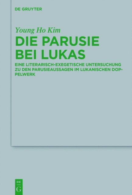 Young Ho Kim - Die Parusie bei Lukas, E-bok