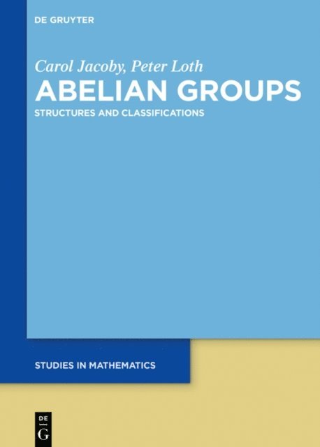 Peter Loth, Carol Jacoby - Abelian Groups, E-bok. Tillgänglighet: Lägg i varukorg