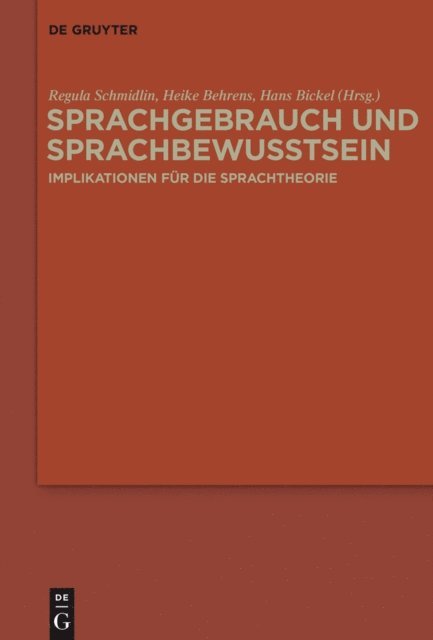 Hans Bickel, Heike Behrens, Regula Schmidlin - Sprachgebrauch und Sprachbewusstsein, E-bok