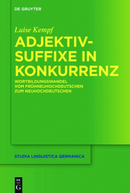 Luise Kempf - Adjektivsuffixe in Konkurrenz, E-bok