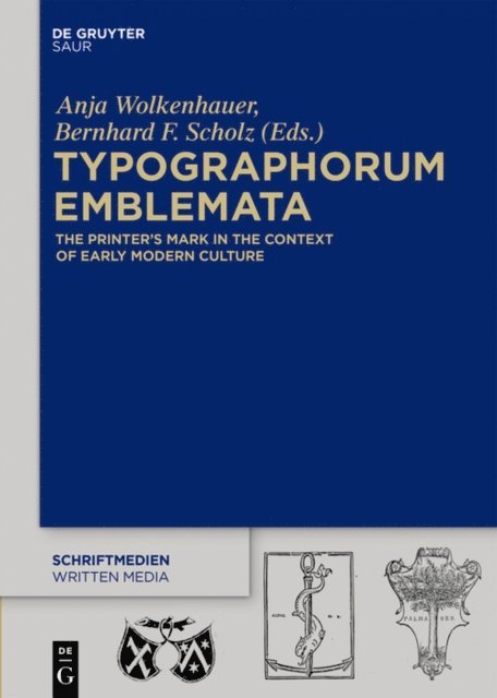 Bernhard F. Scholz, Anja Wolkenhauer - Typographorum Emblemata, E-bok