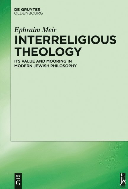 Ephraim Meir - Interreligious Theology, E-bok