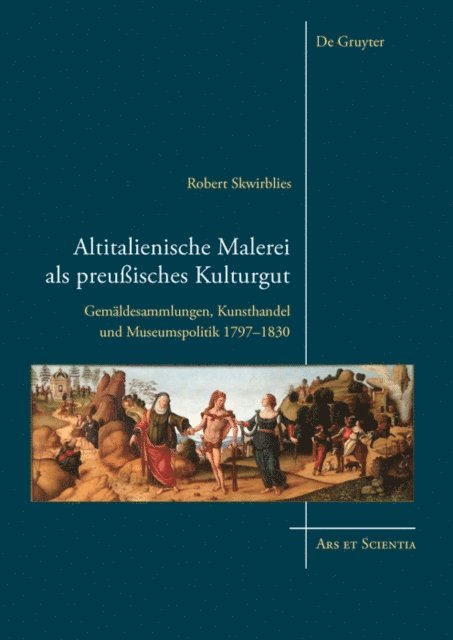 Robert Skwirblies - Altitalienische Malerei als preußisches Kulturgut, E-bok