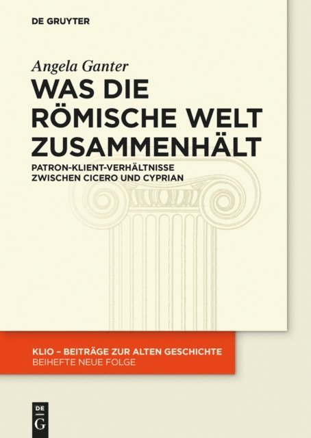Angela Ganter - Was die römische Welt zusammenhält, E-bok