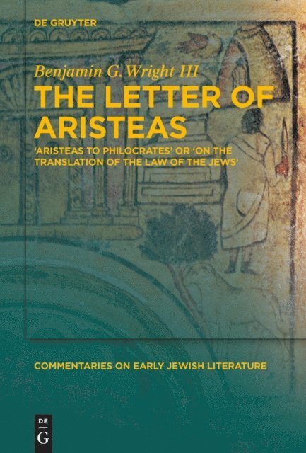 Benjamin G. Wright - Letter of Aristeas, E-bok