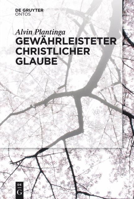 Alvin Plantinga - Gewährleisteter christlicher Glaube, E-bok