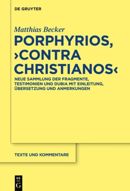 Matthias Becker - Porphyrios, "Contra Christianos", E-bok