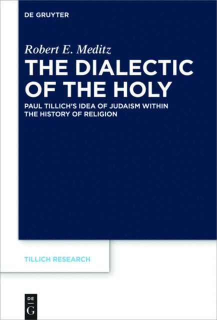Robert E. Meditz - Dialectic of the Holy, E-bok