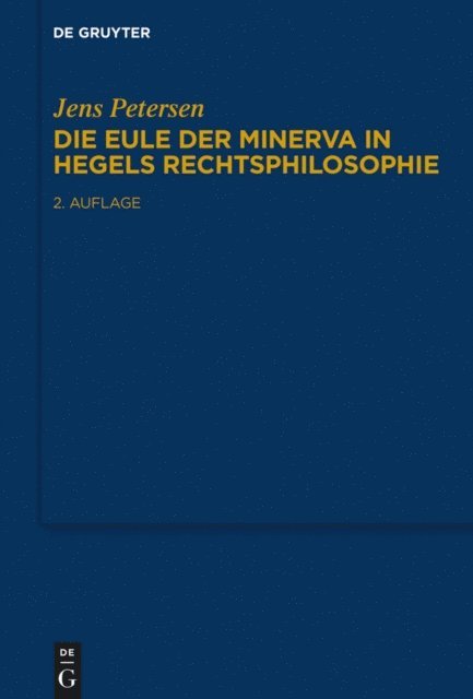Jens Petersen - Die Eule der Minerva in Hegels Rechtsphilosophie, E-bok