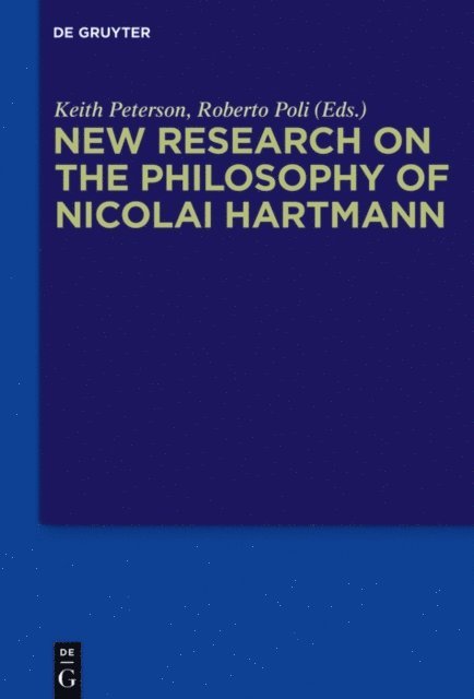 Roberto Poli, Keith Peterson - New Research on the Philosophy of Nicolai Hartmann, E-bok