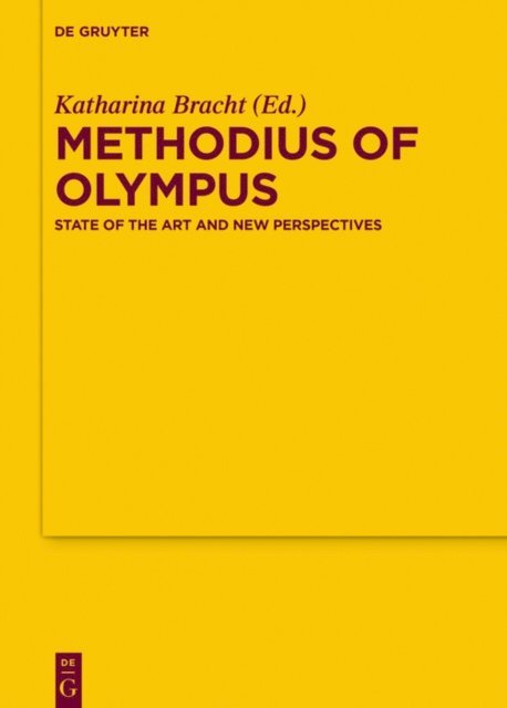 Katharina Bracht - Methodius of Olympus, E-bok