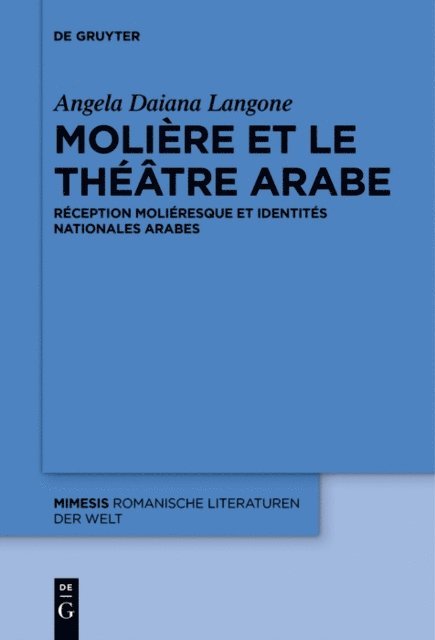 Angela Daiana Langone - Molière et le théâtre arabe, E-bok