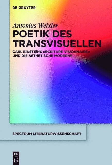 Antonius Weixler - Poetik des Transvisuellen, E-bok