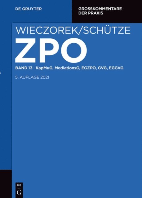 Christoph Schreiber, Anastasia Schreiber, Eyk Ueberschar, Sabine Hufschmidt, Wolfgang Winter, Helge Groerichter, Ferdinand Kruis, Fabian Reuschle - KapMuG, MediationsG, EGZPO, GVG, EGGVG, E-bok