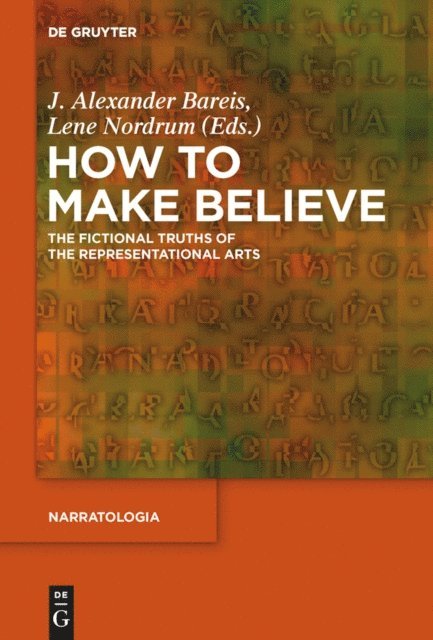 Lene Nordrum, J. Alexander Bareis - How to Make Believe, E-bok