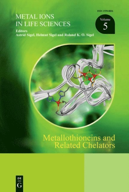 Roland K.O. Sigel, Helmut Sigel, Astrid Sigel - Metallothioneins and Related Chelators, E-bok