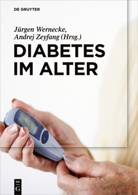 Andrej Zeyfang, Jurgen Wernecke - Diabetes im Alter, E-bok