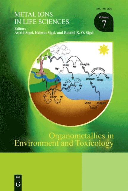 Roland K.O. Sigel, Helmut Sigel, Astrid Sigel - Organometallics in Environment and Toxicology, E-bok