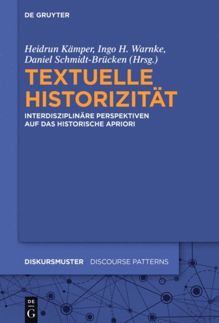 Daniel Schmidt-Brucken, Ingo H. Warnke, Heidrun Kamper - Textuelle Historizität, E-bok