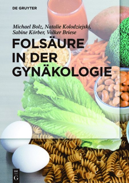 Volker Briese, Sabine Korber, Natalie Kolodziejski, Michael Bolz - Folsäure in der Gynäkologie, E-bok