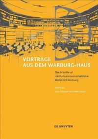 The Afterlife of the Kulturwissenschaftliche Bibliothek Warburg